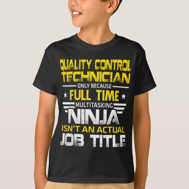 Kvalitetskontrolltekniker Ninja är inte en faktisk T Shirt (Framsida)