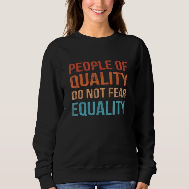 Kvalitetsmänniskor fruktar inte Pridet för lika be T Shirt (Framsida)