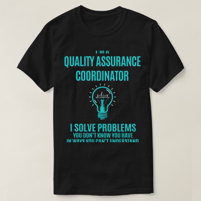 Kvalitetssäkringssamordnare T-I löser problem T Shirt (Design framsida)