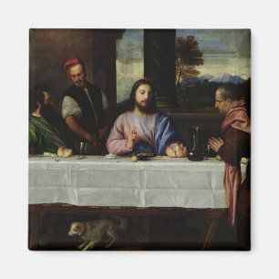 Kvällsmålet på Emmaus, c.1535 Magnet