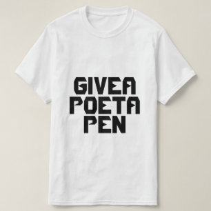KvarterT-tröja "ge en Poet för en skriva" T-shirt