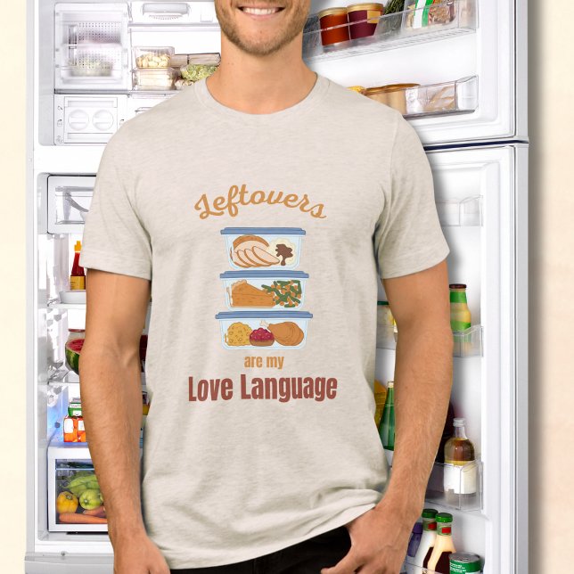 Kvarvarande mat är mitt kärleksspråk Rolig Thanksg T Shirt (Skapare uppladdad)