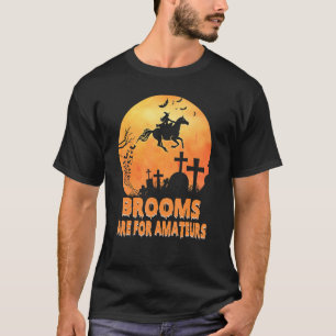 Kvastar är avsedda för mateurs och vindstilla t shirt