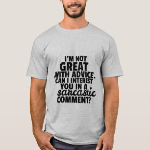 Kvick sarkastisk kommentar för rolig T-tröja Tee Shirt
