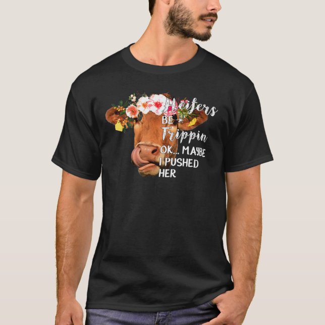 Kvigor ska trippin, kanske jag knuffar hennes kumm t shirt (Framsida)