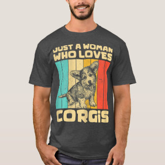 KVINens är bara en kvinna som Kärlek Corgis Vintag T Shirt