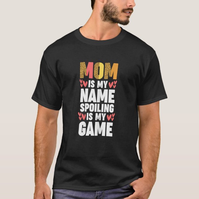 Kvinens mamma är min namn-förskjutning är min lek  t shirt (Framsida)
