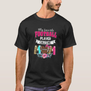 Kvinens min favoritfotbollspelare kallar mig Mamma T Shirt