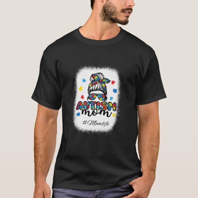 Kvinensautism Mamma Messy Bun blekt för autism T Shirt (Framsida)