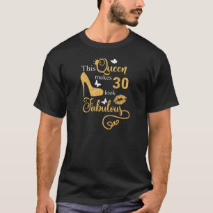 Kvinna 30års födelsedag Den här drottningen gör 30 T Shirt