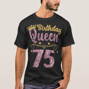 Kvinna 75:e drottning Birthday 75 Years 75 T Shirt