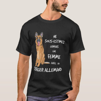 Kvinna Aldrig med en tysk herde. T Shirt