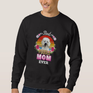 Kvinna bästa Hund Mamma någonsin Pudel Blommigt Re Lång Ärmad Tröja