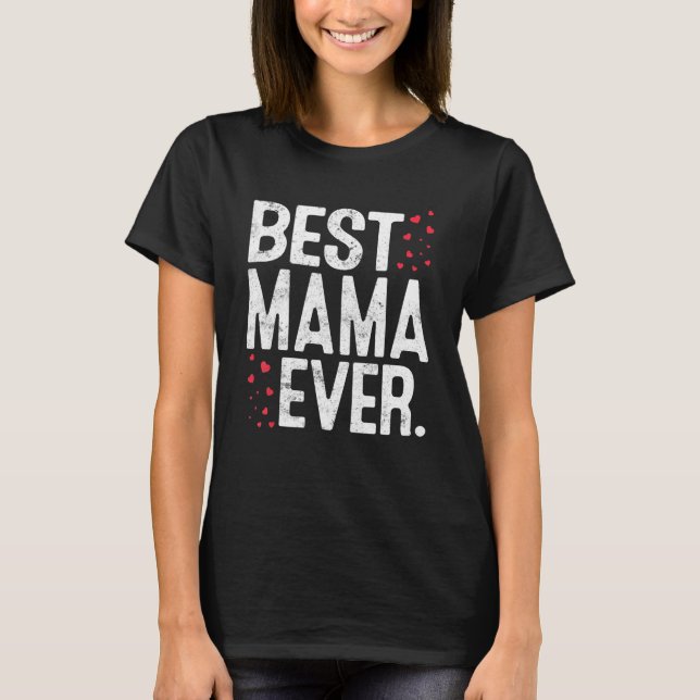 Kvinna Bästa Mamman någonsin Cute Valentines day T Shirt (Framsida)