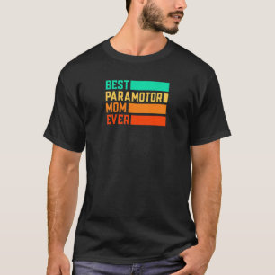 Kvinna Best Paragliding Mamma Fallskärm aldrig Par T Shirt