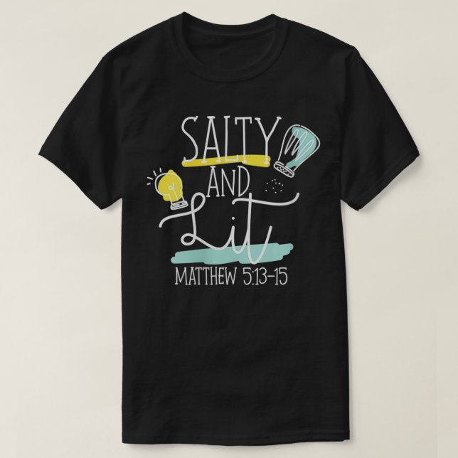 Kvinna Christian Bible Verse Salty and Lit Matthew T Shirt (Design framsida)