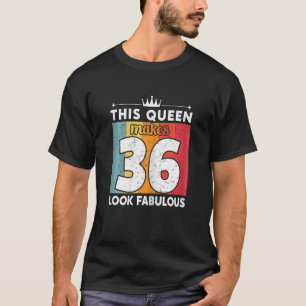 Kvinna Den här drottningen gör 36 utseendeväckande T Shirt