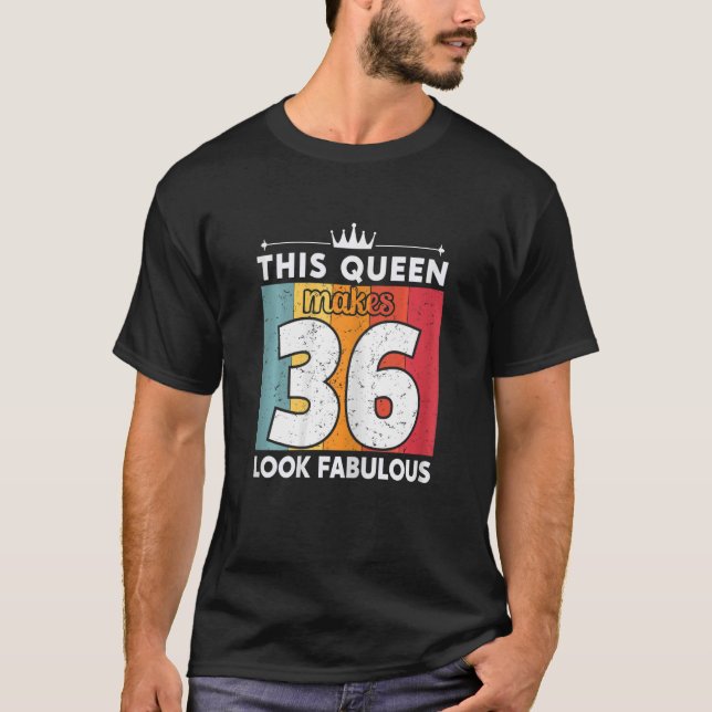 Kvinna Den här drottningen gör 36 utseendeväckande T Shirt (Framsida)