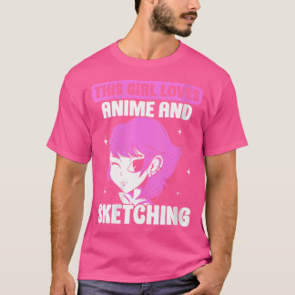 Kvinna den här tjejen Kärlek Anime och Sketching Ä T Shirt