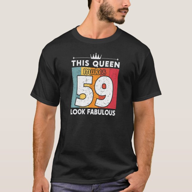 Kvinna Denna drottning gör 59 utseendeväckande 59  T Shirt (Framsida)