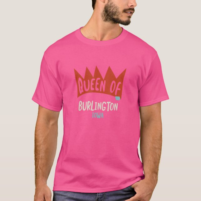 Kvinna drottning av Burlington Iowa Girls Ia T Shirt (Framsida)