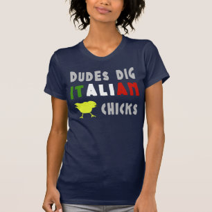 Kvinna för italienska chickar för Dudespik rolig T Shirt