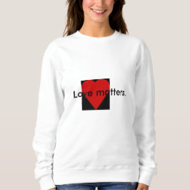 Kvinna för kärlekmateriacitationstecken tröja
