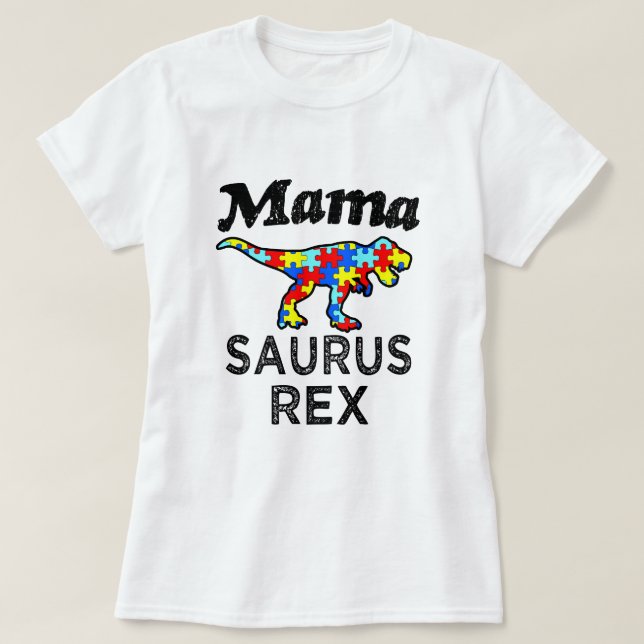 Kvinna för mamma för mammaSaurus Rex Autism T-shirt (Design framsida)