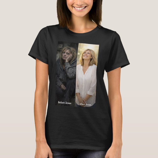 Kvinna före Jesus & efter Jesus T-Shirt (Framsida)