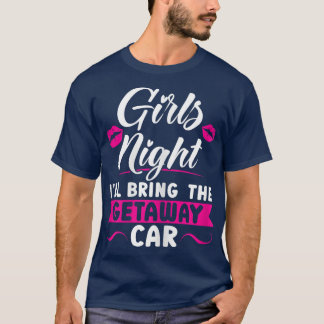 Kvinna Girls kväll.. Jag tar med mig bildelen. T Shirt
