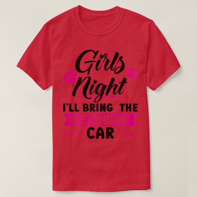 Kvinna Girls kväll.. Jag tar med mig bildelen. T Shirt (Design framsida)