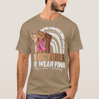 Kvinna Hand i oktober bäror vi rosa bröstcancer T Shirt