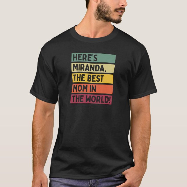 Kvinna här är Miranda den bästa Mamman i världen T Shirt (Framsida)