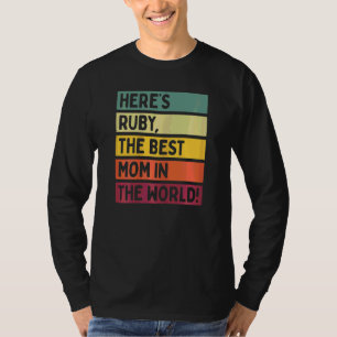 Kvinna här är Ruby, världens bästa Mamma T Shirt