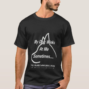 Kvinna Hund älskare rolig tröja, mina Hund vid mig T Shirt