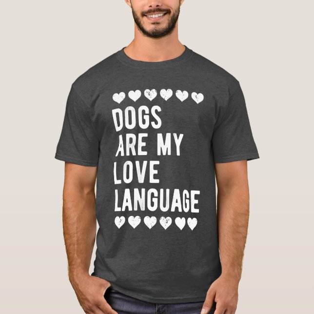 Kvinna Hundar är mitt Kärlek-språk Rolig hund Älsk T Shirt (Framsida)