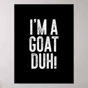 Kvinna i en goat Duh! Costume Gift Poster