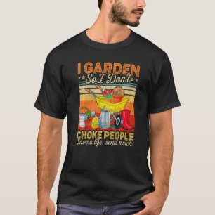Kvinna i Garden, så jag väljer inte folk T Shirt