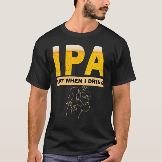 Kvinna-IPA-jag kissar mycket när jag dricker sarka T Shirt (Framsida)