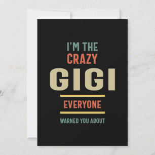 Kvinna jag är Crazy Gigi Alla farmor Gift Inbjudningar