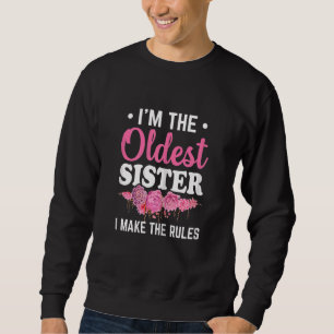 Kvinna jag är den äldsta syster jag gör till Regle Lång Ärmad Tröja