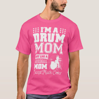 Kvinna jag är en Drum Mamma Shirt. Drummer Mamma G T Shirt
