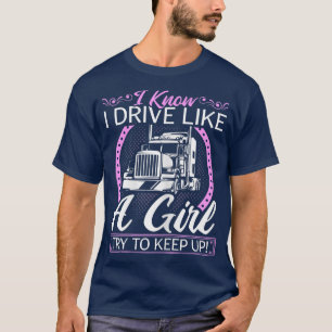 Kvinna Lastbil, kör som en flicka, Kvinnor Truc T Shirt