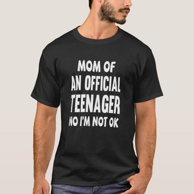 Kvinna Mamma i en Officiell tonåring nr. Jag är in T Shirt (Framsida)