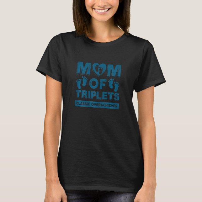Kvinna Mamma i triplets Classic Overachiever Tripl T Shirt (Framsida)