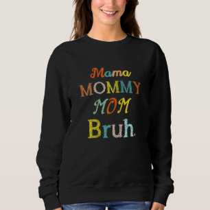Kvinna Mamma Mamma Bruh Mamma och Me Boy Mamma L T Shirt