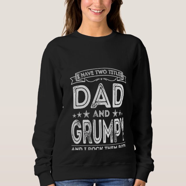Kvinna Manar: Jag har två titlar Pappa och grumpy  T Shirt (Framsida)