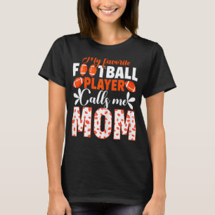 Kvinna min favoritfotbollspelare heter Mamma T Shirt
