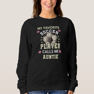 Kvinna min favoritfotbollsspelare kallar mig Aunti T Shirt
