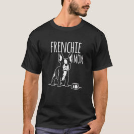Kvinna mor för Frenchie mamma av fransk T Shirt